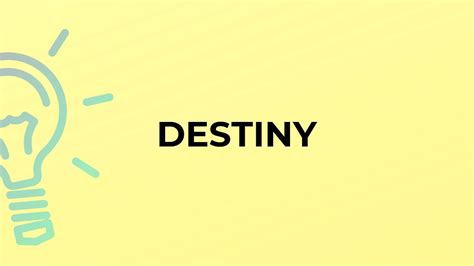 meaning of the word destiny.